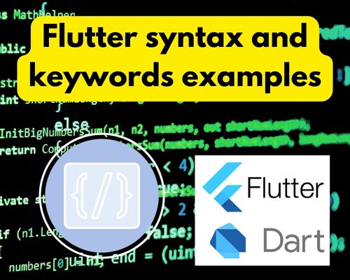 Flutter syntax and keywords examples